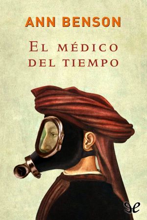 [The Plague Tales 03] • El Médico Del Tiempo